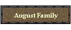 August Family