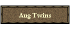 Aug Twins